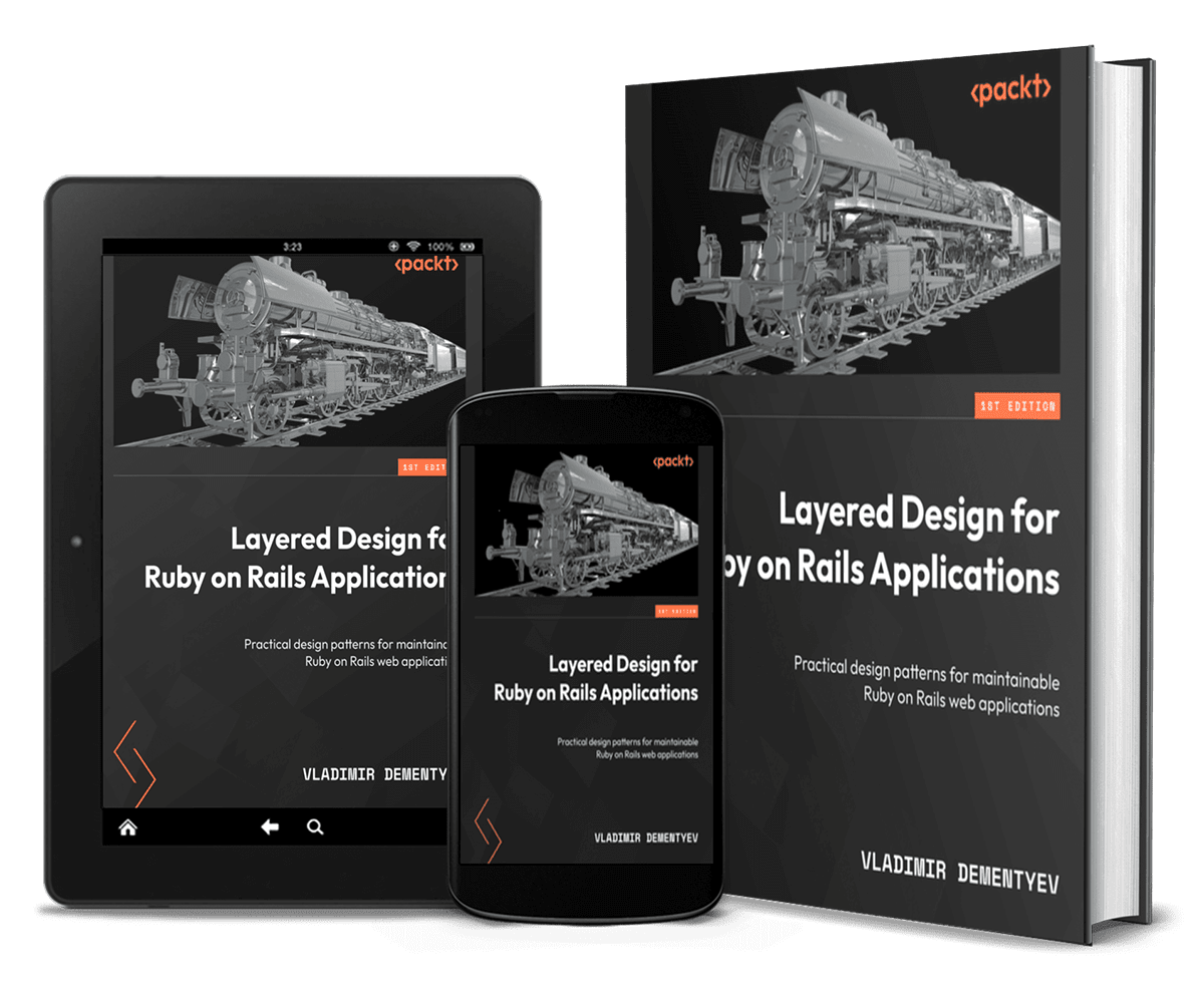 Cover for It deserved its own tome: Layered Design and the Extended Rails Way
